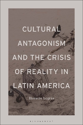Cultural Antagonism and the Crisis of Reality in Latin America - Professor Horacio Legrás