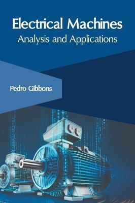 Electrical Machines: Analysis and Applications - 