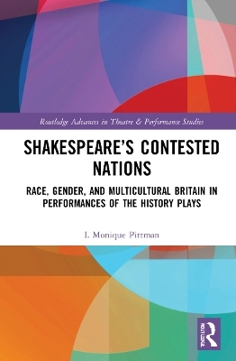 Shakespeare’s Contested Nations - L. Monique Pittman
