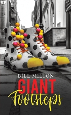 Giant Footsteps - Bill Milton