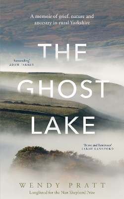 The Ghost Lake - Wendy Pratt