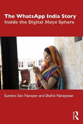 The WhatsApp India Story - Sunetra Sen Narayan, Shalini Narayanan