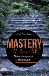 Mastery Mind-Set - Craig R. E. Krohn