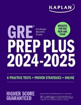 GRE Prep Plus 2024-2025 - Updated for the New GRE: 6 Practice Tests + Live Classes + Online Question Bank and Video Explanations - Kaplan Test Prep