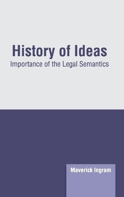 History of Ideas: Importance of the Legal Semantics - 