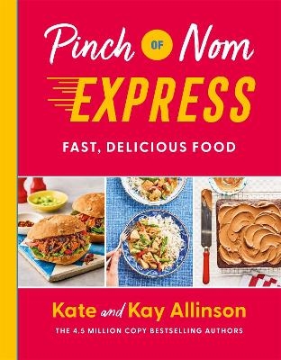 Pinch of Nom Express - Kay Allinson, Kate Allinson