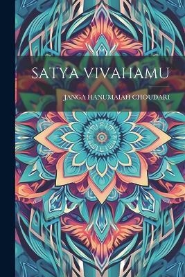 Satya Vivahamu - Janga Hanumaiah Choudari