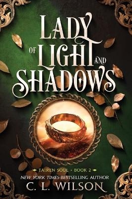 Lady of Light and Shadows - C. L. Wilson