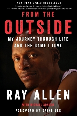 From the Outside - Ray Allen, Michael Arkush