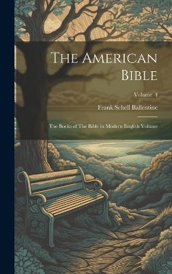 The American Bible - Frank Schell Ballentine