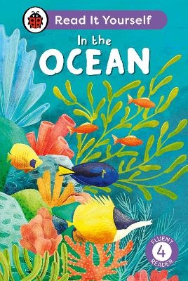 In the Ocean: Read It Yourself - Level 4 Fluent Reader -  Ladybird