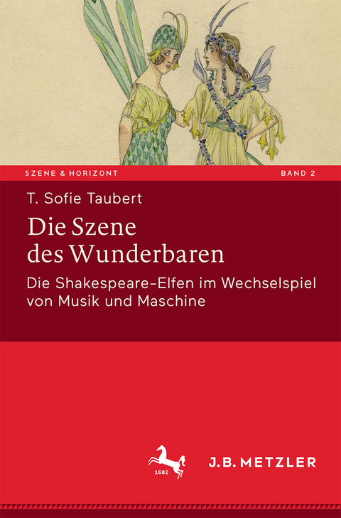 Die Szene des Wunderbaren - T. Sofie Taubert