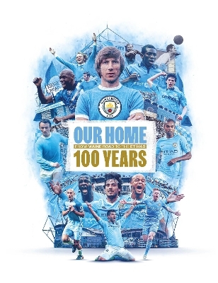 Our Home -  Manchester City