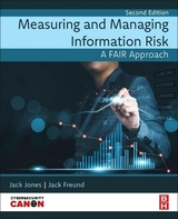 Measuring and Managing Information Risk - Freund, Jack; Jones, Jack