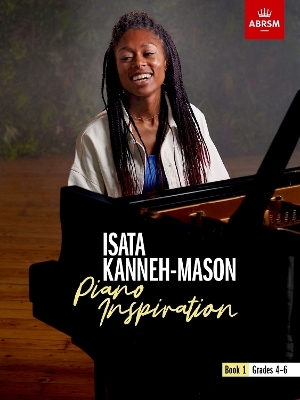 Isata Kanneh-Mason, Piano Inspiration, Book 1 -  ABRSM