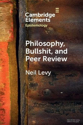 Philosophy, Bullshit, and Peer Review - Neil Levy