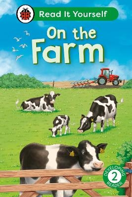 On the Farm: Read It Yourself - Level 2 Developing Reader -  Ladybird