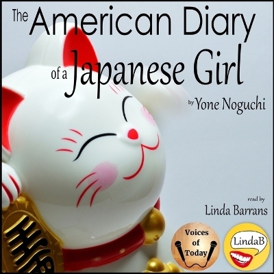 The American Diary of a Japanese Girl - Yone Noguchi
