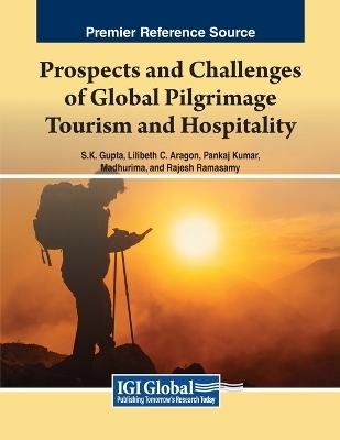 Prospects and Challenges of Global Pilgrimage Tourism and Hospitality - 