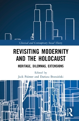 Revisiting Modernity and the Holocaust - 
