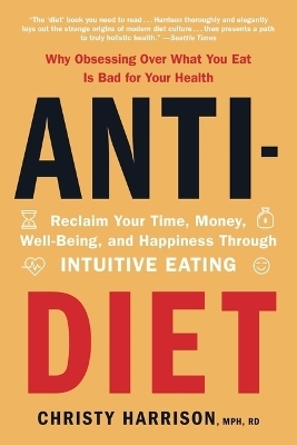 Anti-Diet - Christy Harrison