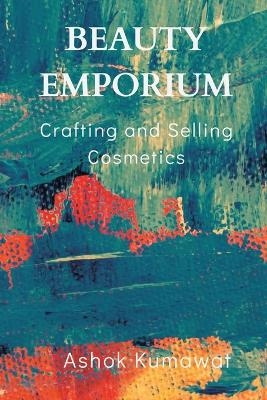 Beauty Emporium - Ashok Kumawat