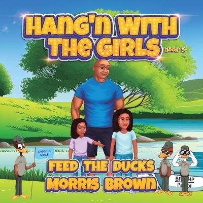 Hang'n with the Girls - Morris Brown