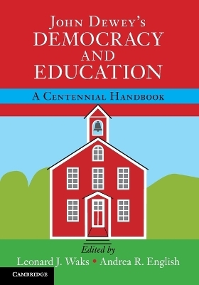 John Dewey's Democracy and Education - 