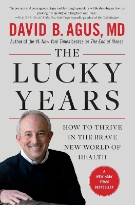 The Lucky Years - David B Agus