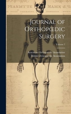 Journal of Orthopoedic Surgery; Volume 2 - 
