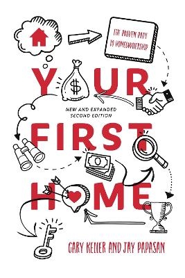 Your First Home - Gary Keller, Jay Papasan