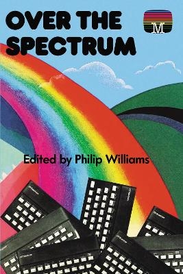 Over the Spectrum - Philip Williams