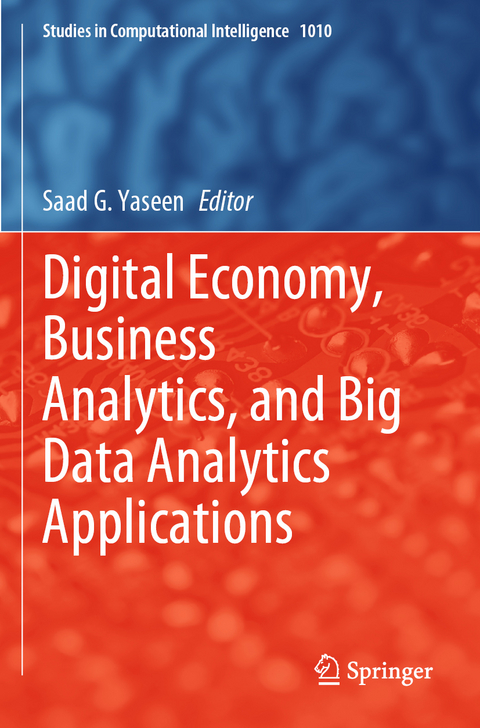 Digital Economy, Business Analytics, and Big Data Analytics Applications - 