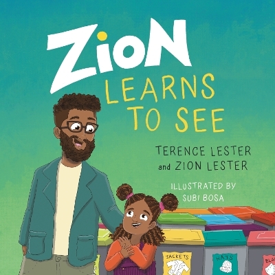 Zion Learns to See - Terence Lester, Zion Lester