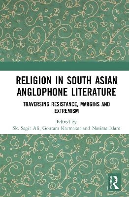 Religion in South Asian Anglophone Literature - 