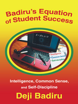 Badiru's Equation of Student Success - Deji Badiru