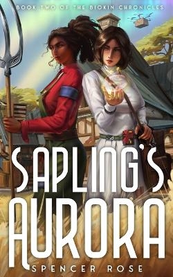 Sapling's Aurora - Spencer Rose