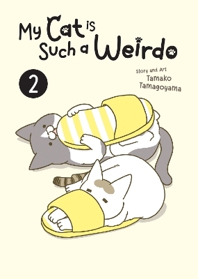 My Cat is Such a Weirdo Vol. 2 - Tamako Tamagoyama