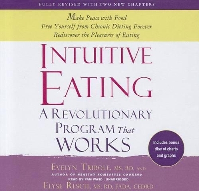 Intuitive Eating - Evelyn Tribole MS Rd, Elyse Resch MS Rd Fada Cedrd