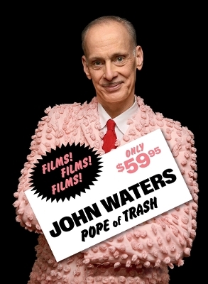 John Waters: Pope of Trash - 