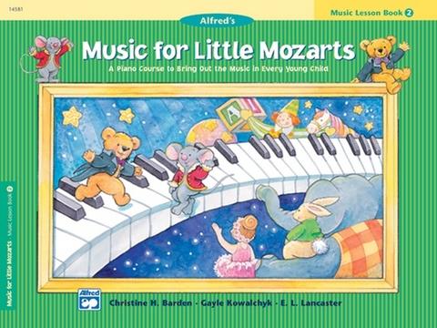 Music For Little Mozarts - Christine H Barden, Gayle Kowalchyk, E L Lancaster