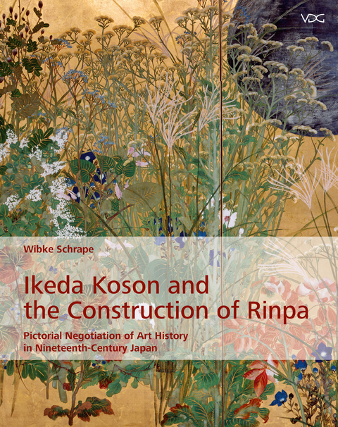 Ikeda Koson and the Construction of Rinpa - Wibke Schrape
