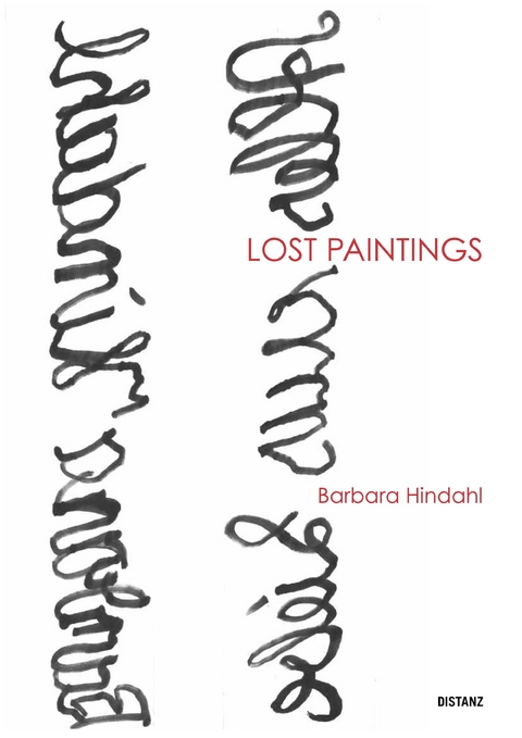 Lost Paintings - Barbara Hindahl