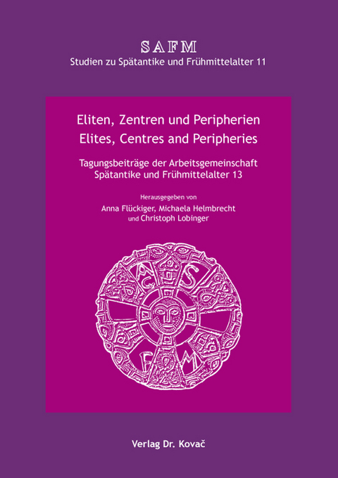 Eliten, Zentren und Peripherien / Elites, Centres and Peripheries - 