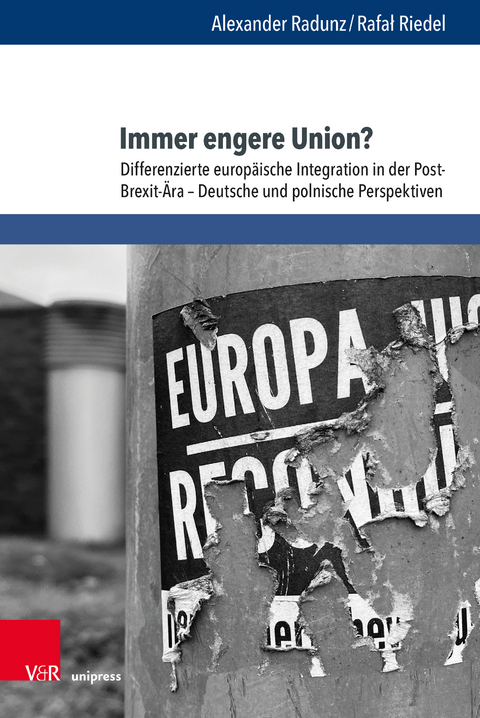 Immer engere Union? - Alexander Radunz, Rafał Riedel