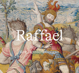 Raffael – Revolution des Tapisseriedesigns - Katja Schmitz-von Ledebur