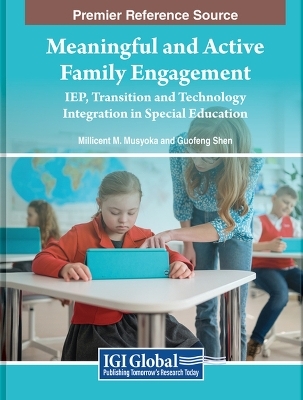 Meaningful and Active Family Engagement: IEP, Transition and Technology Integration in Special Education - 