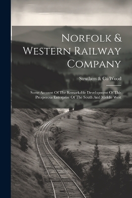 Norfolk & Western Railway Company - 