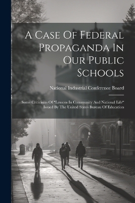 A Case Of Federal Propaganda In Our Public Schools - 