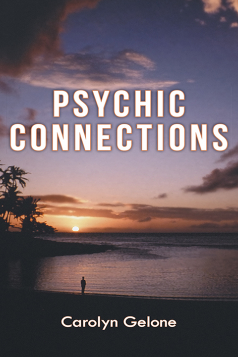 Psychic Connections -  Carolyn Gelone